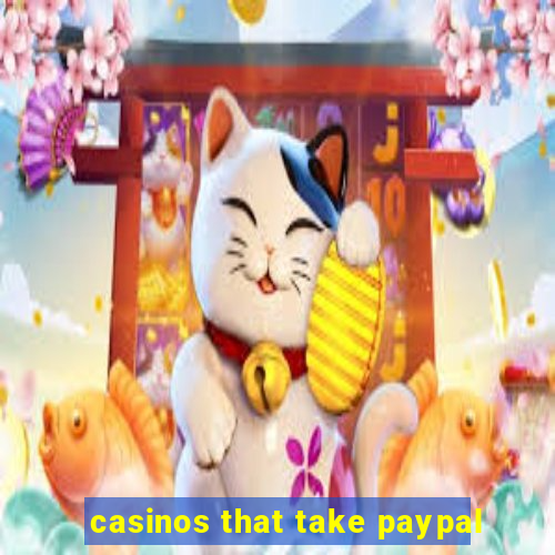 casinos that take paypal